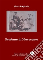 Profumo di Novecento. E-book. Formato EPUB ebook