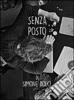 Senza Posto. E-book. Formato Mobipocket