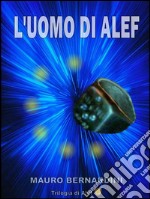 L'Uomo di Alef. E-book. Formato EPUB ebook