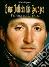 Hans Holbein the younger: paintings and drawings. E-book. Formato EPUB ebook