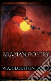 Arabian poetry. E-book. Formato Mobipocket ebook di W.a. Clouston