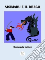 Sisimaru e il drago. E-book. Formato PDF