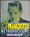 Frankenstein metropolitano. E-book. Formato EPUB ebook di Claudio Apone