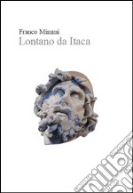 Lontano da Itaca. E-book. Formato PDF