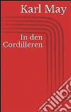In den cordilleren. E-book. Formato Mobipocket ebook di Karl May