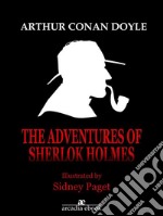 The Adventures of Sherlock Holmes (Illustrated). E-book. Formato EPUB ebook