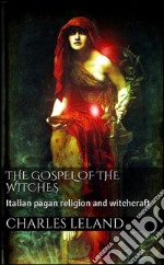 The gospel of the witches. E-book. Formato EPUB ebook