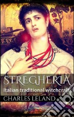 Stregheria (annotated). E-book. Formato EPUB ebook