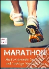 Marathon - Motivierende Sprüche und lustige Weisheiten. Ob für Training, Wettkampf oder Jogging - für jeden Anlass einen Spruch parat (Illustrierte Ausgabe). E-book. Formato EPUB ebook di Cyrill Laufen