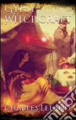 Gypsy witchcraft. E-book. Formato EPUB ebook