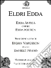 Eldri Edda - Edda Antica. E-book. Formato EPUB ebook di Daniele Pisano