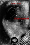 Allucinazioni. E-book. Formato EPUB ebook di Daniele Conventi