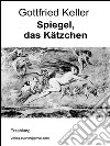 Spiegel, das kätzchen. E-book. Formato EPUB ebook