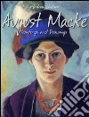 August Macke: paintings and drawings. E-book. Formato EPUB ebook di Andrea Bodner