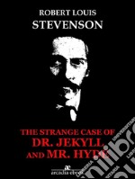 The Strange Case of Dr. Jekyll and Mr. Hyde. E-book. Formato EPUB ebook