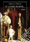 S'i' fosse Morte.... E-book. Formato Mobipocket ebook di Marcello Toninelli