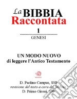 La Bibbia raccontata - Genesi . E-book. Formato EPUB ebook