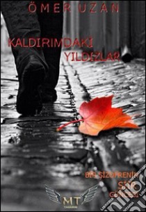 Kaldirimdaki Yildizlar. E-book. Formato Mobipocket ebook di Ömer Uzan