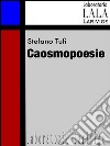 Caosmopoesie . E-book. Formato EPUB ebook