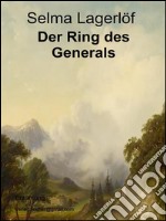 Der ring des generals. E-book. Formato EPUB ebook