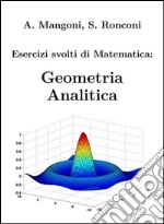 Esercizi svolti di Matematica: Geometria Analitica. E-book. Formato EPUB ebook