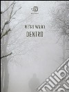 Dentro. E-book. Formato EPUB ebook