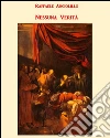 Nessuna verità. E-book. Formato PDF ebook di Raffaele Angiolillo