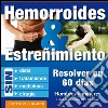 Hemorroides y estreñimiento. E-book. Formato EPUB ebook