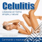 Celulitis - Adios en 90 días. E-book. Formato PDF ebook