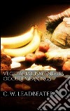 Vegetarianism and its occult meanings. E-book. Formato EPUB ebook