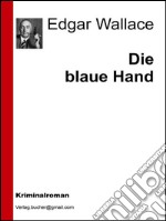 Die blaue hand. E-book. Formato Mobipocket ebook