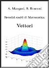 Esercizi svolti di Matematica: Vettori. E-book. Formato EPUB ebook
