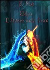 Elelya: il potere della luce. E-book. Formato EPUB ebook