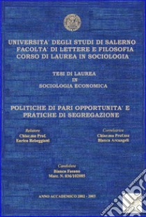 Tesi: Politiche di pari opportunità e pratiche di segregazione. E-book. Formato EPUB ebook di Bianca Fasano