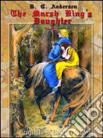 The Marsh King's Daughter: English & Bulgarian. E-book. Formato EPUB ebook