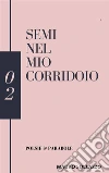 Semi nel mio corridoio. E-book. Formato EPUB ebook di Mauro Sollazzo