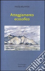 Atteggiamento ecosofico. E-book. Formato EPUB ebook