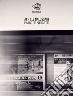 Parole negate. E-book. Formato EPUB