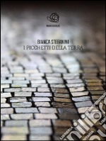 I picchetti della terra. E-book. Formato EPUB