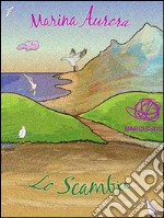 Lo scambio. E-book. Formato EPUB ebook