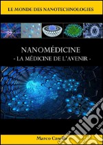 Nanomédicine - La médicine de l'avenir. E-book. Formato EPUB ebook