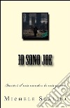 Io sono Joe. E-book. Formato Mobipocket ebook di Michele Scalini