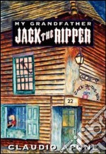 My grandfather Jack the Ripper. E-book. Formato EPUB ebook