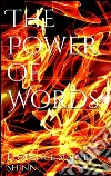 The power of words. E-book. Formato Mobipocket ebook di Florence Scovel Shinn