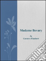 Madame Bovary . E-book. Formato EPUB ebook