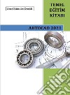 AutoCAD Temel Egitim Kitabi. E-book. Formato PDF ebook