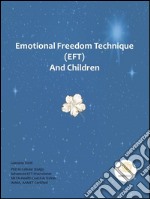 Emotional freedom technique (EFT) and children. E-book. Formato Mobipocket ebook