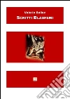 Scritti blasfemi. E-book. Formato EPUB ebook di Valerio Bollac