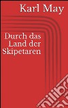 Durch das land der Skipetaren. E-book. Formato EPUB ebook