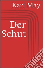 Der schut. E-book. Formato EPUB ebook